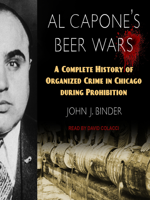 Title details for Al Capone's Beer Wars by John J. Binder - Available